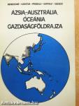 Ázsia, Ausztrália, Óceánia gazdaságföldrajza