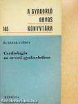 Cardiologia az orvosi gyakorlatban
