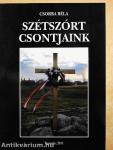 Szétszórt csontjaink