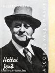 Heltai Jenő alkotásai és vallomásai tükrében