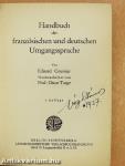 Handbuch der französischen und deutschen Umgangssprache/Manuel de la Conversation francaise et allemande