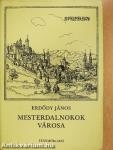 Mesterdalnokok városa