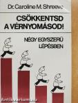 Csökkentsd a vérnyomásod!