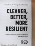 Cleaner, Better, more Resilient