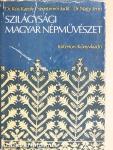 Szilágysági magyar népművészet