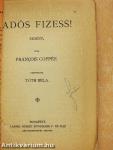 Adós fizess!