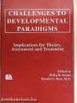 Challenges to Developmental Paradigms