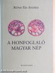 A honfoglaló magyar nép