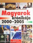 Magyarok krónikája 2000-2005