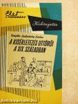 A kísérletezés úttörői a XIX. században