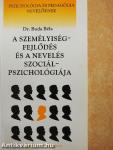 A személyiségfejlődés és a nevelés szociálpszichológiája