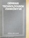 Gépipari technológusok zsebkönyve