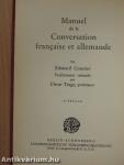 Handbuch der französischen und deutschen Umgangssprache/Manuel de la Conversation francaise et allemande