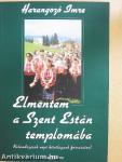 Elmentem a Szent Están templomába - CD-vel