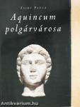 Aquincum polgárvárosa