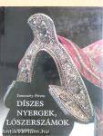 Díszes nyergek, lószerszámok