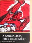 A szocialista forradalomért