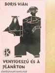 Venyigeszú és a plankton