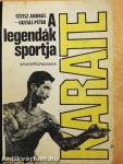 Karate, a legendák sportja