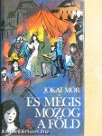 És mégis mozog a föld