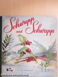 Schwupp und Schwapp
