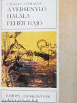 A versenyló halála/Fehér hajó
