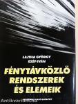Fénytávközlő rendszerek és elemeik
