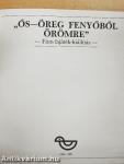 "Ős-öreg fenyőből örömre"