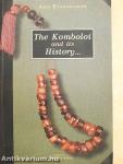 The Komboloi and its History...