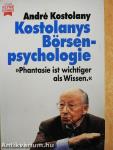 Kostolanys Börsenpsychologie