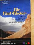 Die Fünf »Tibeter«