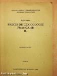 Precis de Lexicologie Francaise II.