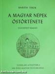 A magyar népek őstörténete I-III.