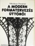 A modern formatervezés úttörői
