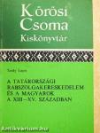 A tatárországi rabszolgakereskedelem és a magyarok a XIII-XV. században