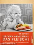 Dr. Oetker - Iss doch wenigstens das Fleisch!