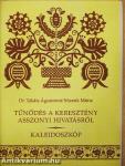 Tűnődés a keresztény asszonyi hivatásról/Kaleidoszkóp