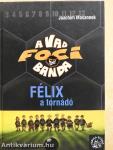 Félix, a tornádó