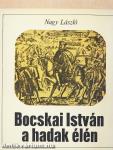 Bocskai István a hadak élén