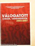 Válogatott cikkek, tanulmányok 2003-2007