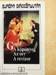 A köpönyeg/Az orr/A revizor