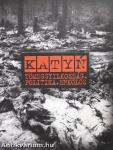 Katyn. Tömeggyilkosság. Politika. Erkölcs