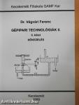 Gépipari technológiák II.