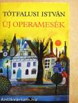 Új operamesék