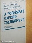 A fogászat Oxford zsebkönyve