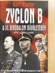 Zyclon B - A III. Birodalom bűvöletében