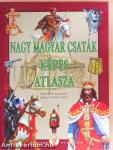 Nagy magyar csaták képes atlasza