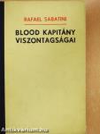 Blood kapitány viszontagságai