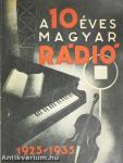 A tízéves Magyar Rádió