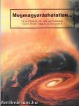 Megmagyarázhatatlan...